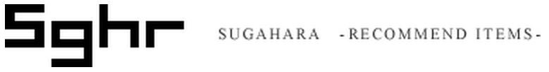 sghr SUGAHARA -RECOMMEND ITEMS-