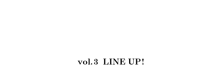 vol3.line-up